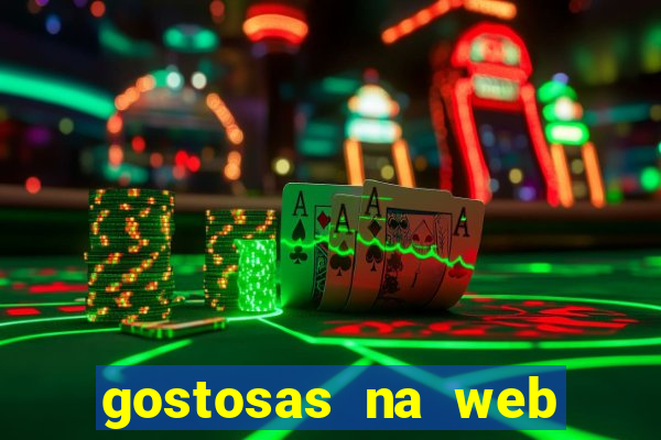 gostosas na web cam ao vivo